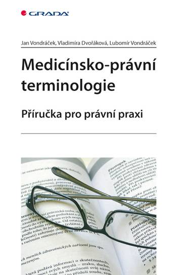 E-kniha Medicínsko-právní terminologie - Lubomír Vondráček, Jan Vondráček, Vladimíra Dvořáková