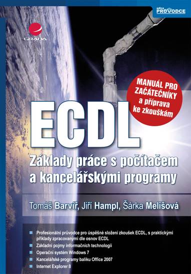 E-kniha ECDL - manuál pro začátečníky a příprava ke zkouškám - Šárka Melišová, Tomáš Barvíř, Jiří Hampl