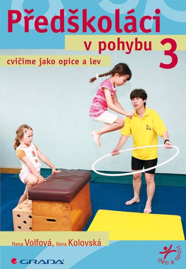 E-kniha Předškoláci v pohybu 3 - Hana Volfová, Ilona Kolovská