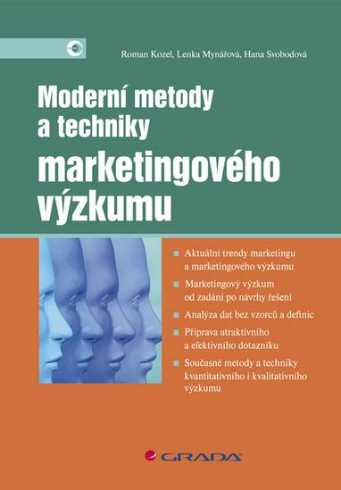 E-kniha Moderní metody a techniky marketingového výzkumu - Hana Svobodová, Lenka Mynářová, Roman Kozel