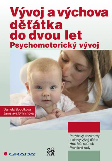 E-kniha Vývoj a výchova děťátka do dvou let - Jaroslava Dittrichová, Daniela Sobotková
