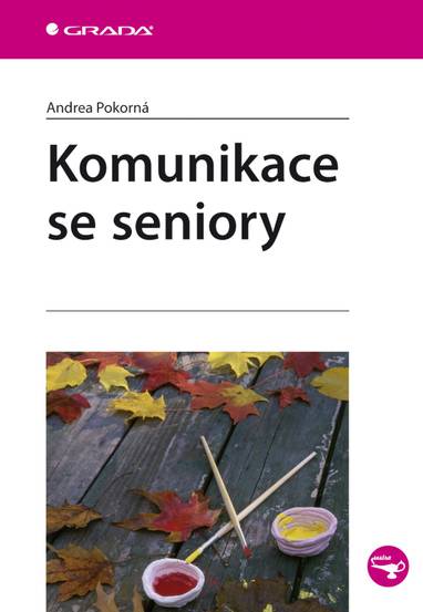 E-kniha Komunikace se seniory - Andrea Pokorná