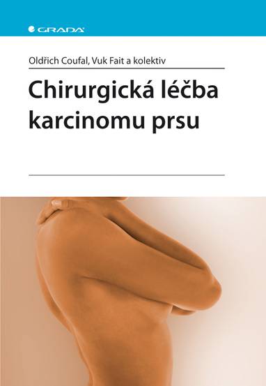 E-kniha Chirurgická léčba karcinomu prsu - Vuk Fait, Oldřich Coufal