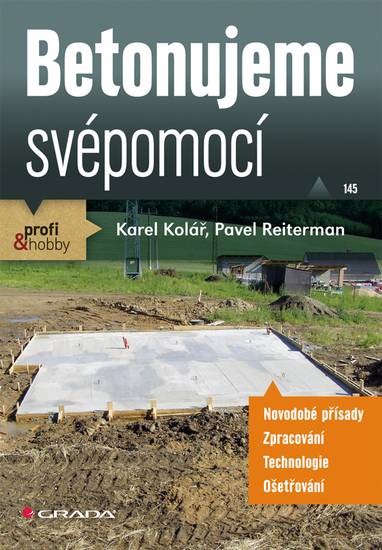 E-kniha Betonujeme svépomocí - Karel Kolář, Pavel Reiterman