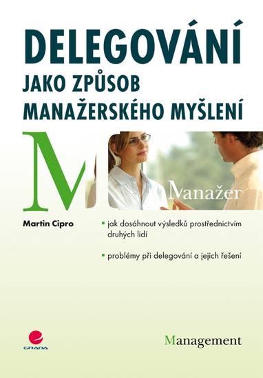 E-kniha Delegování jako způsob manažerského myšlení - Martin Cipro