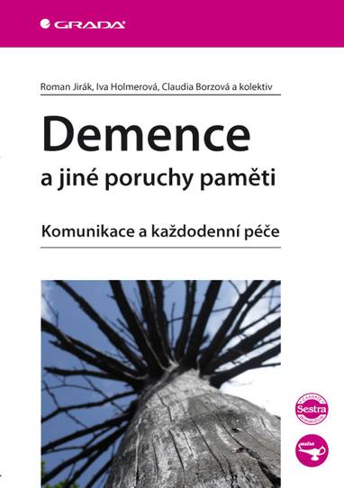 E-kniha Demence a jiné poruchy paměti - Roman Jirák, Iva Holmerová, Claudia Borzová