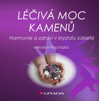 E-kniha Léčivá moc kamenů - Miroslav Procházka