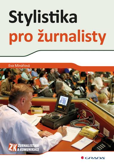 E-kniha Stylistika pro žurnalisty - Eva Minářová