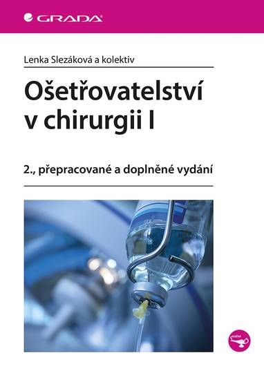 E-kniha Ošetřovatelství v chirurgii I - Lenka Slezáková