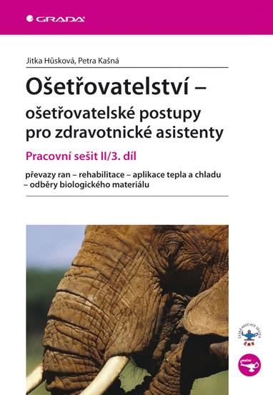E-kniha Ošetřovatelství - ošetřovatelské postupy pro zdravotnické asistenty - Petra Kašná, Jitka Hůsková