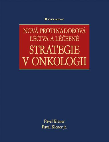 E-kniha Nová protinádorová léčiva a léčebné strategie v onkologii - Pavel Klener