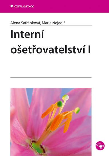 E-kniha Interní ošetřovatelství I - Marie Nejedlá, Alena Šafránková