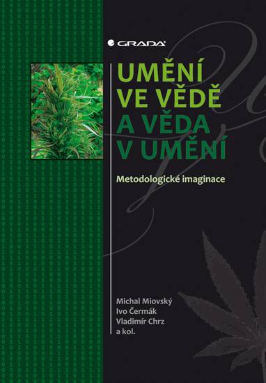 E-kniha Umění ve vědě a věda v umění - Michal Miovský, Ivo Čermák, Vladimír Chrz