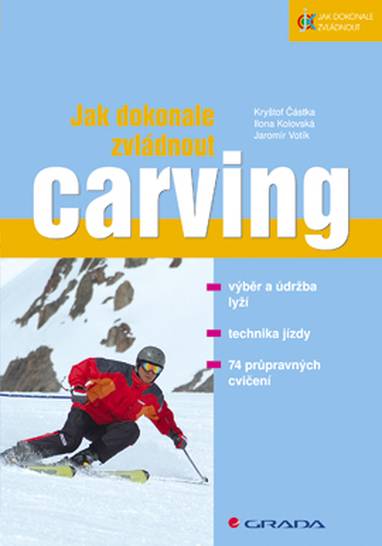 E-kniha Jak dokonale zvládnout carving - Ilona Kolovská, Jaromír Votík, Kryštof Částka