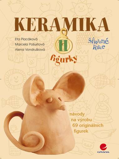 E-kniha Keramika II - Marcela Pošustová, Alena Vondrušková, Eta Placáková