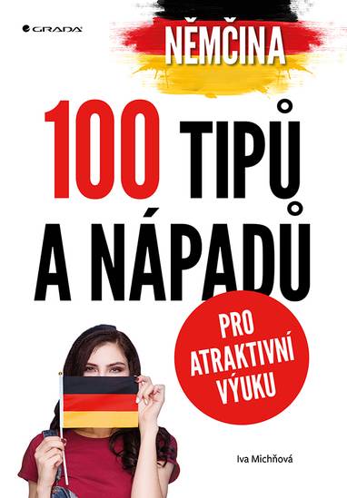 E-kniha Němčina - 100 tipů a nápadů pro atraktivní výuku - Iva Michňová