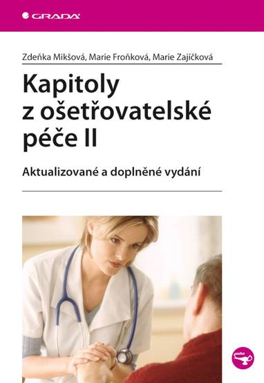 E-kniha Kapitoly z ošetřovatelské péče II - Zdeňka Mikšová, Marie Zajíčková, Marie Froňková