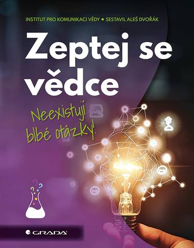 E-kniha Zeptej se vědce - Institut pro komunikaci vědy, Aleš Dvořák