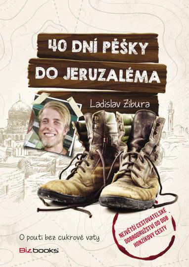 E-kniha 40 dní pěšky do Jeruzaléma - Ladislav Zibura