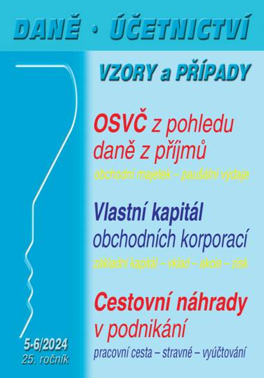 E-kniha DÚVaP č. 5-6 / 2024 - OSVČ z pohledu daně z příjmů - Ing. Vladimír Hruška, JUDr. Eva Dandová, Ing. Ivan Macháček
