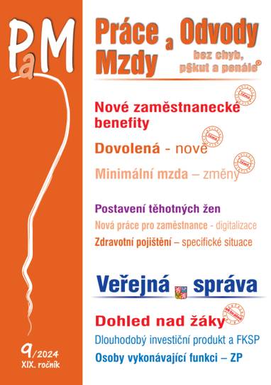 E-kniha PaM č. 9 / 2024 - Zajímavé zaměstnanecké benefity - JUDr. Eva Dandová, JUDr. Jana Drexlerová, JUDr. Ladislav Jouza