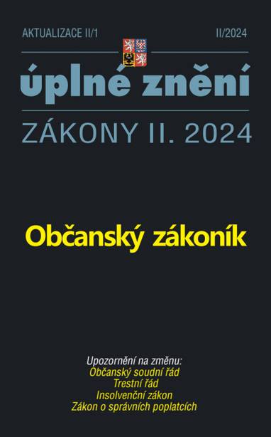 E-kniha Aktualizace II/1 / 2024 - Občanský zákoník - Sbírka zákonů