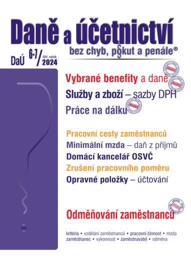E-kniha DaÚ č. 6-7 / 2024 - Vybrané benefity z pohledu daní - Ing. Václav Benda, Ing. Martin Děrgel, Ing. Ivan Macháček