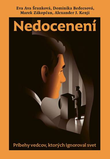 E-kniha Nedocenení - Eva Ava Šranková, Dominika Bedecsová, Marek Zákopčan, Alexander J. Kenji