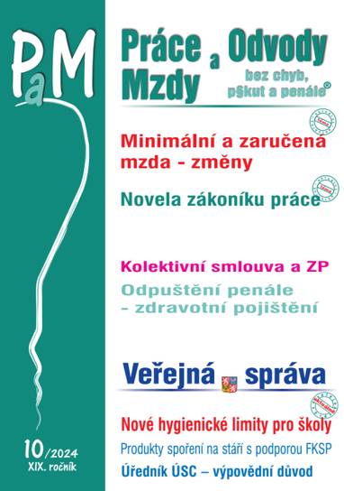 E-kniha PaM č. 10 / 2024 - Změny v minimální a zaručené mzdě - JUDr. Eva Dandová, JUDr. Jana Drexlerová, JUDr. Ladislav Jouza