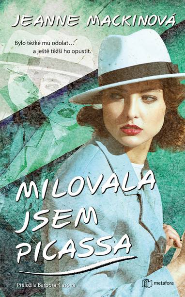 E-kniha Milovala jsem Picassa - Jeanne Mackinová
