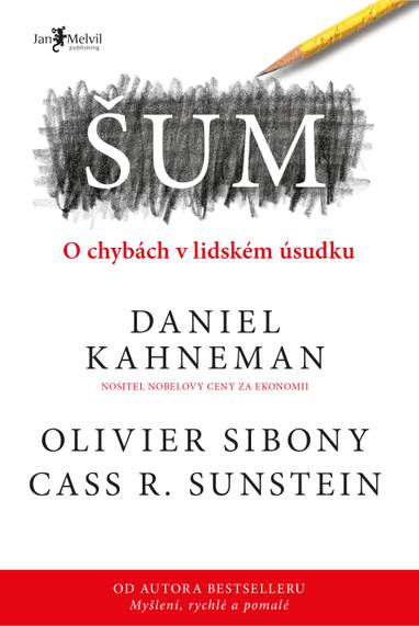 E-kniha Šum - Cass R. Sunstein, Daniel Kahneman, Olivier Sibony