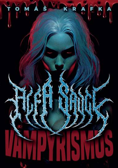 E-kniha Alfa savci: Vampyrismus - Tomáš Krafka
