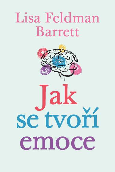 E-kniha Jak se tvoří emoce - Lisa Barrett