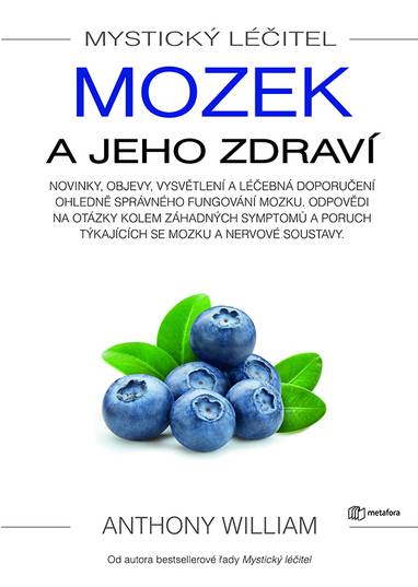 E-kniha Mystický léčitel: Mozek a jeho zdraví - Anthony William