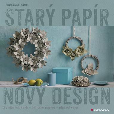E-kniha Starý papír - nový design - Angelika Kipp