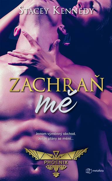 E-kniha Zachraň mě - Stacey Kennedy