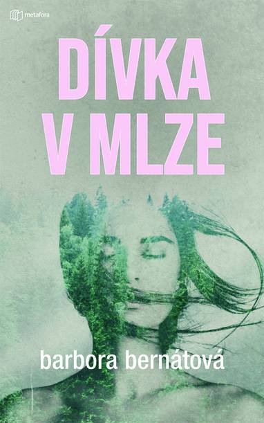 E-kniha Dívka v mlze - Barbora Bernátová
