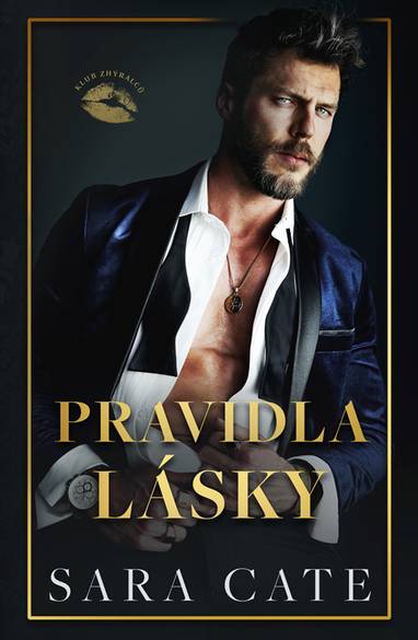 E-kniha Klub zhýralců - Pravidla lásky - Sara Cate