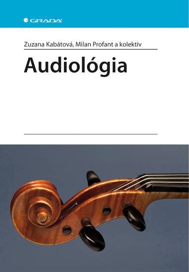 E-kniha Audiológia - Milan Profant, Zuzana Kabátová
