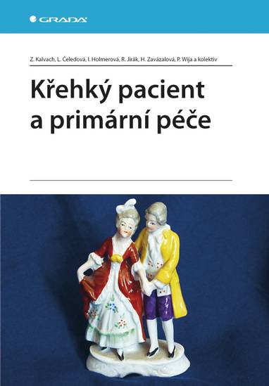 E-kniha Křehký pacient a primární péče - Zdeněk Kalvach, Libuše Čeledová, Iva Holmerová