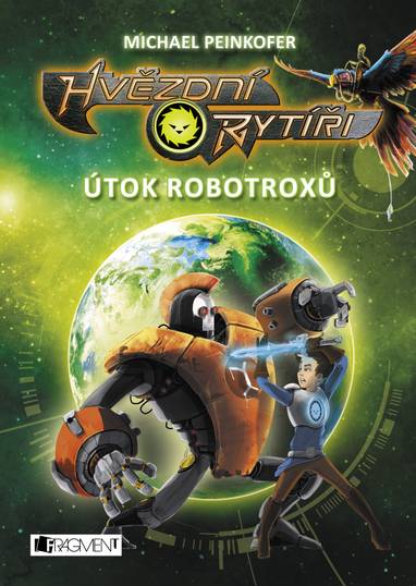 E-kniha Hvězdní rytíři - Útok robotroxů - Michael Peinkofer