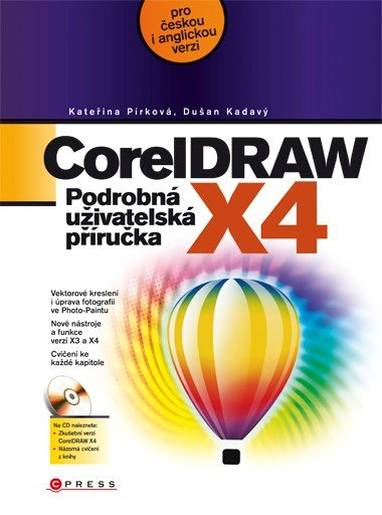 E-kniha CorelDRAW X4 - Kateřina Pírková, Dušan Kadavý, Kateřna Pírková
