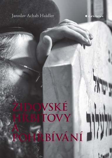 E-kniha Židovské hřbitovy a pohřbívání - Jaroslav Achab Haidler