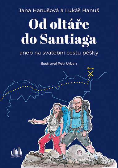 E-kniha Od oltáře do Santiaga - Petr Urban, Jana Hanušová, Lukáš Hanuš