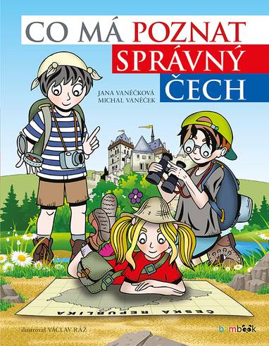 E-kniha Co má poznat správný Čech - Michal Vaněček, Václav Ráž, Jana Vaněčková