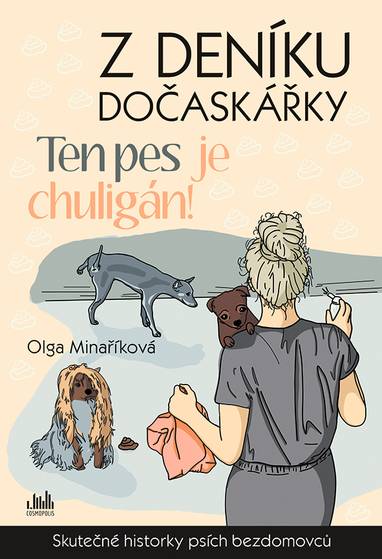 E-kniha Z deníku dočaskářky - Ten pes je chuligán! - Olga Minaříková