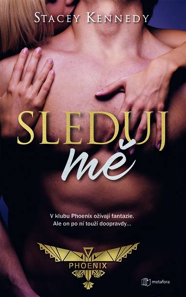 E-kniha Sleduj mě - Stacey Kennedy