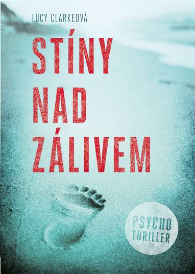 E-kniha Stíny nad zálivem - Lucy Clarkeová