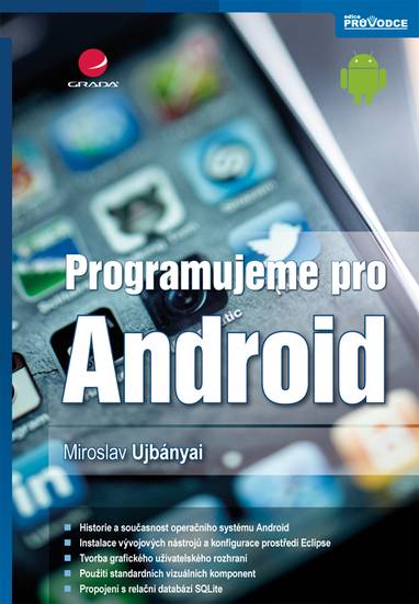 E-kniha Programujeme pro Android - Miroslav Ujbányai