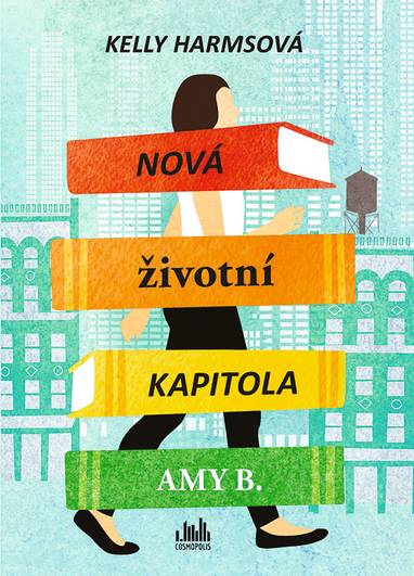 E-kniha Nová životní kapitola Amy B. - Kelly Harmsová